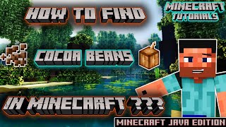How to find Cocoa Beans in Minecraft?