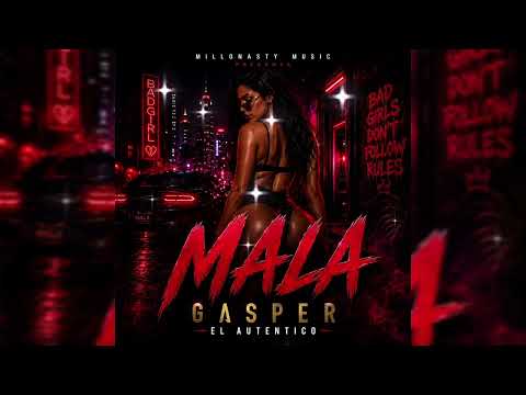 ⭐MALA⭐ GASPER EL AUTÉNTICO | Se Murió Lo Que Fuimos