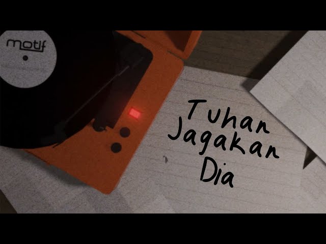 Motif Band - Tuhan Jagakan Dia (Official Lyric Video) class=