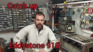 Eddystone 910 news and catch up.