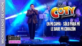 Coty Hernandez - En mi cama / Solo para mi / Le dare mi corazon │ DVD MICROESTADIO UNION 10 chords