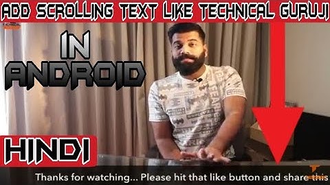How to Add Scrolling Text like Technical Guruji with Android in Hindi||SHARMA TECHNICAL