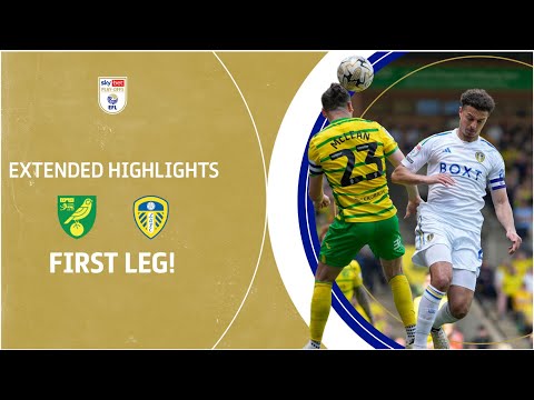 FIRST LEG! | Norwich City v Leeds United extended highlights