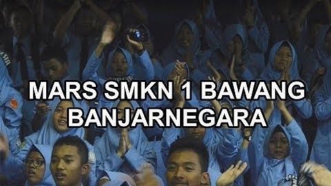 MARS SMKN 1 BAWANG BANJARNEGARA