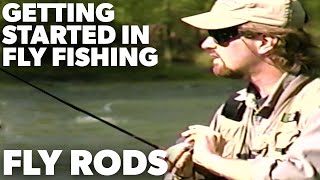 Getting Started in Fly Fishing - FLY RODS - Episode 1 - (1999) Profile