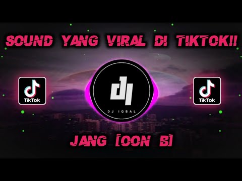 SOUND YANG LAGI VIRAL DI TIKTOK!!! JANG [OON B] - DJ SING PINTER TUR BENER SING JUJUR TONG BOHONG