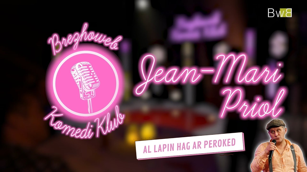 Jean-Mari Priol  🐰 🎭  Brezhoweb Komedi Klub