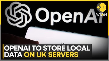 OpenAI to Expand Into UK Data Hosting After Major Growth Deal | WION