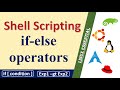 Shell Script Tutorial for Beginners - Part 4 || if-else || Comparison Operators || Logical Operators