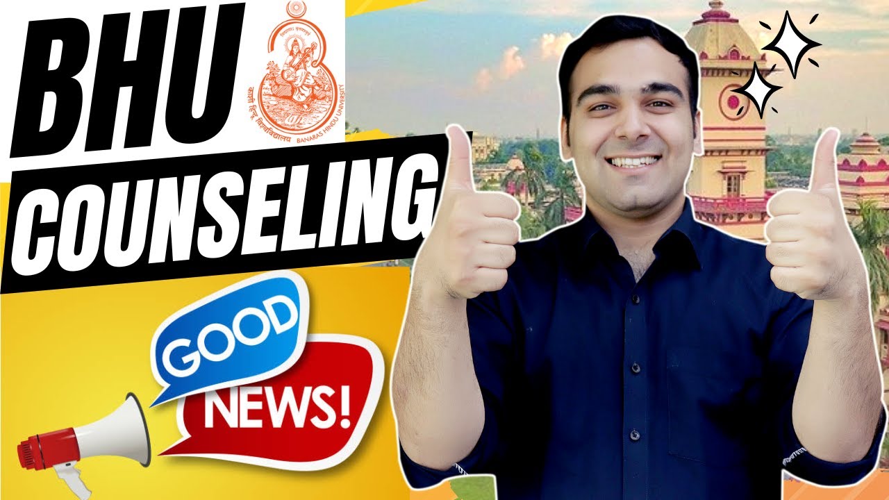 BHU Counseling Dates🥳 