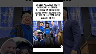 Stranger pays off Uber driver’s college debt ❤️#Kindness