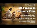 FEB 14 - 6th Sunday in Ordinary Time Sunday Online Mass | Fr. Mario Sobrejuanite