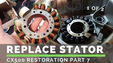 Replace Stator - CX500 Part 7