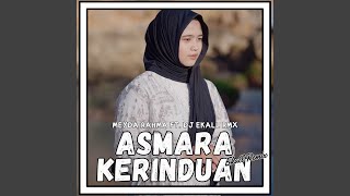 Download Lagu Asmara Kerinduan (Ekall Remix) Download Lagu Asmara Kerinduan (Ekall Remix)