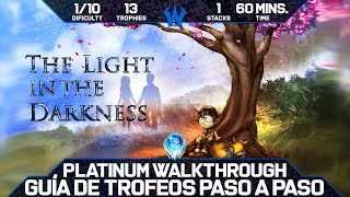 The Light In The Darkness 🏆 Guía de Trofeos y Logros | Trophy & Achievements Guide | Walkthrough