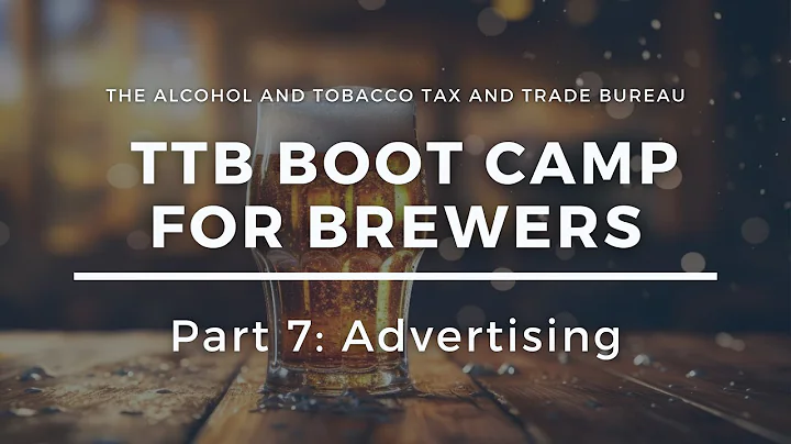 TTB Boot Camp for Brewers: Part 7 - Advertising