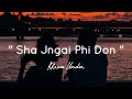 Sha jngai phi don  wat leh khunlung ba bun ki myrsiang   official khasi love song  khrawumdor
