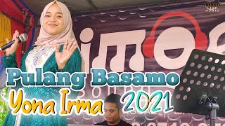 Live Yona Irma - Pulang Basamo - Jendral Live Music