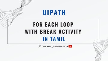 A Step-by-Step Guide to Using For Each Loops in UiPath | Explaining in Tamil |For Each Properties💻