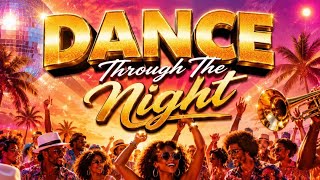 Dance Through The Night