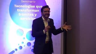 Seminario transformando tus trámites |Fernando Segura