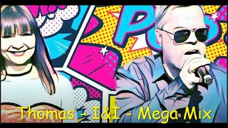 Thomas - I&I - mega mix(Pipias Video & Edit)