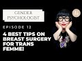 Transgender Femme | 4 Essential Tips You Need to Know for Breast Augmentation Surgery.