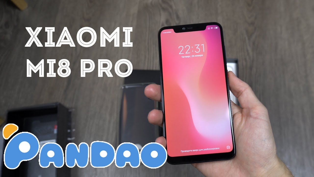 Xiaomi Mi8 Pro за 17 ТЫСЯЧ с ПАНДАО! РАСПАКОВКА