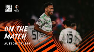On The Match With Auston Trusty Bologna 2-2 Celtic 220126