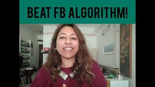 #1 Hack to Beat Facebook Algorithm!