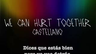 Miniatura de vídeo de "Sia - 'We can hurt together' letra en Castellano"