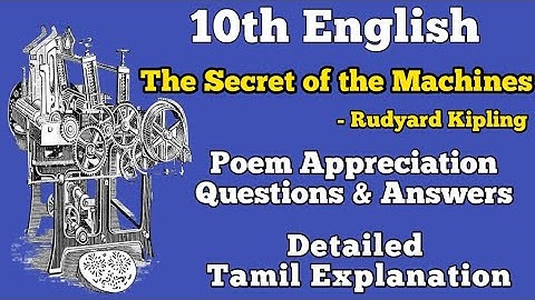 10th English poem The secret of the machines by Rudyard Kipling appreciation questions and answers