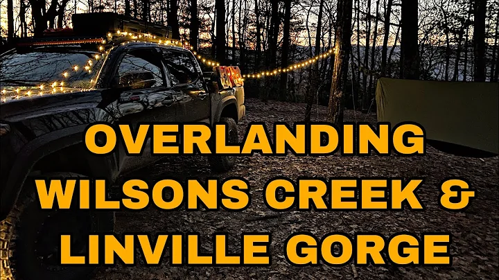 Overlanding Wilsons Creek & Linville Gorge