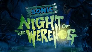 Sonic: Night of the Werehog (Full Movie)