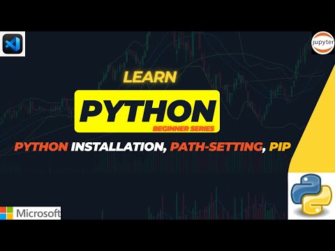 Python Installation, Path-Setting, PIP | Complete Beginner Guide