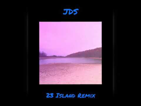 JDS - Jaydayoungan 23 Island Remix