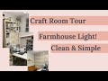 Craft room tour - Farm House light - Clean and Simple