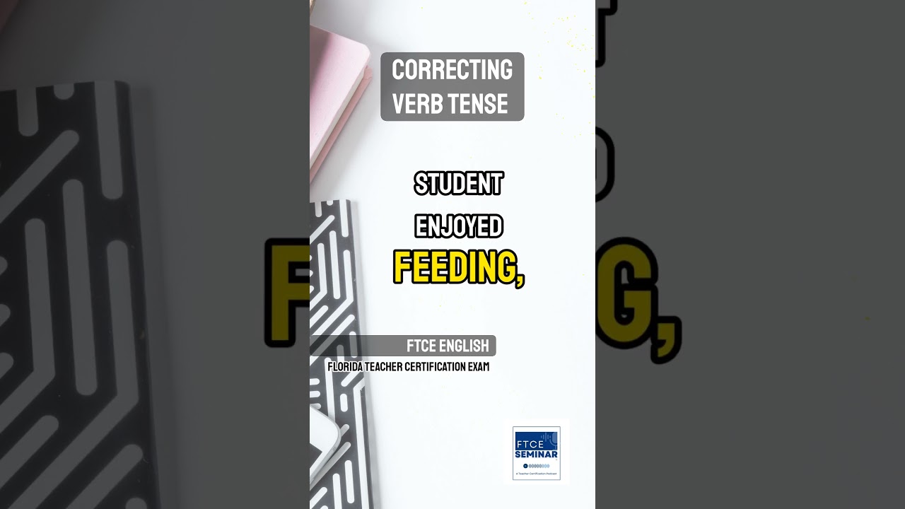 FTCE 60 Sec Review: English Subtest - Correcting Verb Tense  #englishlearningcourse FTCE 60 Sec Review: English Subtest - Correcting Verb Tense  #englishlearningcourse