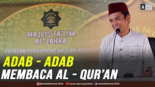 LIVE ! Kajian Majelis Az-Zahra | Adab - Adab Membaca Al - Qur'an | Ma'had Azzahra 5.11.2021