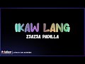 ZsaZsa Padilla - Ikaw Lang (Lyrics On Screen)