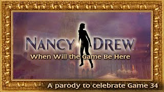 When Will the Game Begin | A Nancy Drew Parody of "When Will My Life Begin"