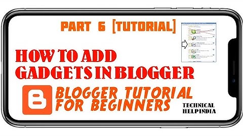 Blogger Tutorial for Beginners - ADD GADGETS IN BLOGGER - PART 6