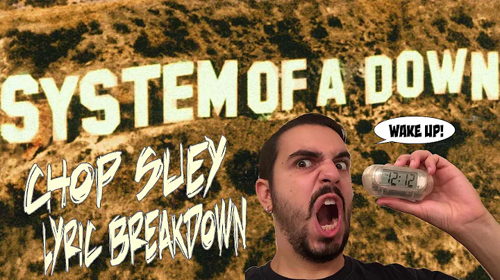 Die wahren Bedeutungen hinter 'Chop Suey' von System of a Down