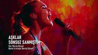 Aşklar Sonsuz Sanmiştim