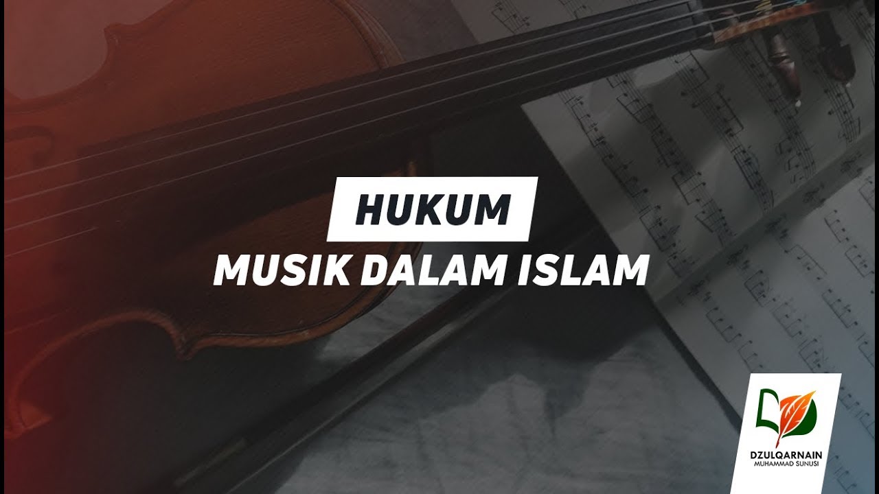 Hukum Musik dalam Islam YouTube
