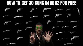 How To Get 30 Guns For Free In RDR2 (Early Unlocks)