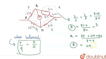In the circuit shown in the figure, the value of Resistance X, when potential difference between...
