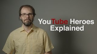 YouTube Heroes Explained