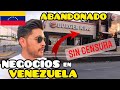 Así están los NEGOCIOS en VENEZUELA ¿TODOS ABANDONADOS? | NUEVOS EMPREDIMIENTOS - Gabriel Herrera