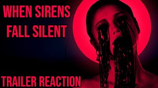 When Sirens Fall Silent - TRAILER REACTION!!